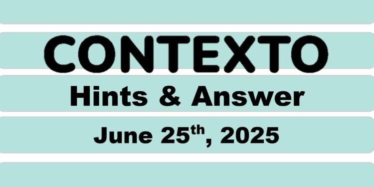 Daily Contexto 1011 - June 25th 2025