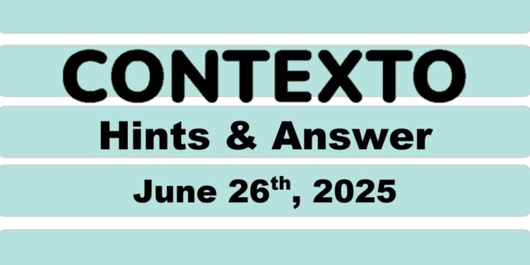 Daily Contexto 1012 - June 26th 2025