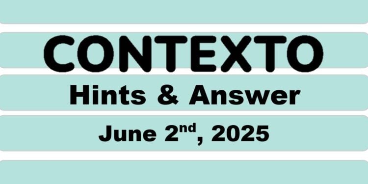 Daily Contexto 987 - June 2nd 2025