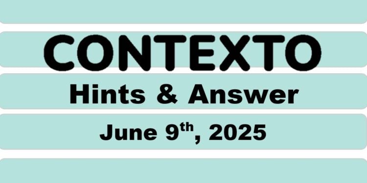Daily Contexto 994 - June 9th 2025