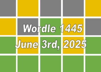 ‘Wordle’ Answer Today 1445 June 3rd 2025 – Hints and Solution (6/3/25)