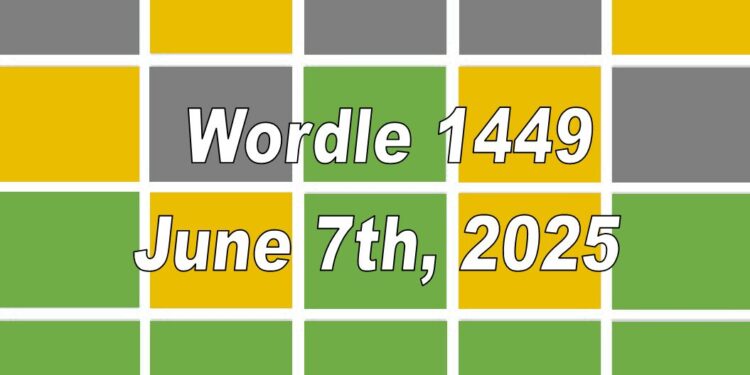 Daily Wordle 1449 - 7th June 2025