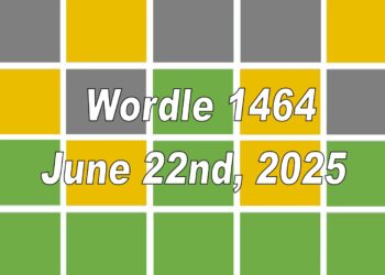 ‘Wordle’ Answer Today 1464 June 22nd 2025 – Hints and Solution (6/22/25)