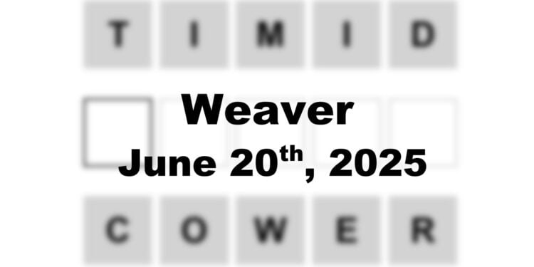 Weaver Answer - 20th June 2025