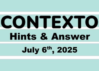 ‘Wordle’ Answer Today 1478 July 6th 2025 – Hints and Solution (7/6/25)