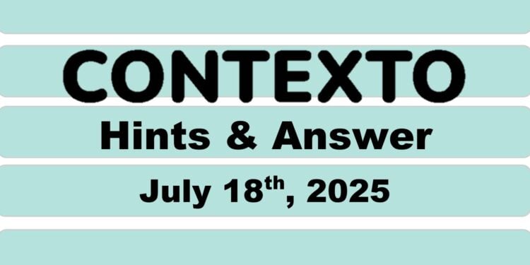 Daily Contexto 1034 - July 18th 2025