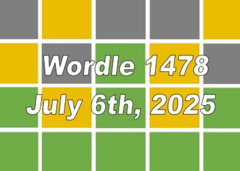 ‘Wordle’ Answer Today 1478 July 6th 2025 – Hints and Solution (7/6/25)