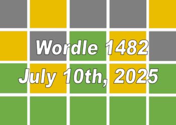 ‘Wordle’ Answer Today 1482 July 10th 2025 – Hints and Solution (7/10/25)