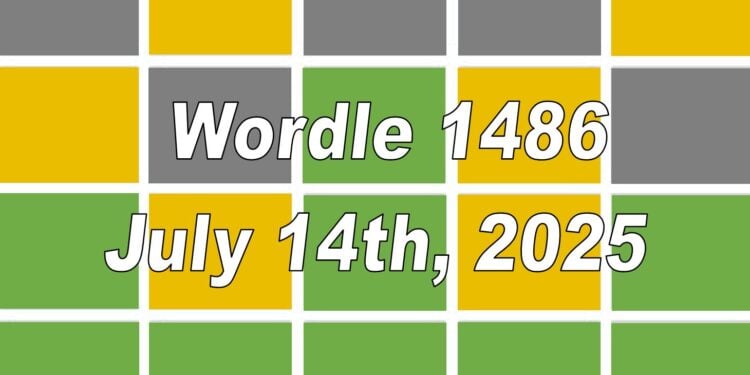 Daily Wordle 1486 - 14th July 2025