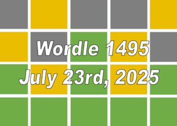 ‘Wordle’ Answer Today 1495 July 23rd 2025 – Hints and Solution (7/23/25)
