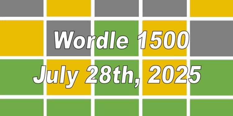 Daily Wordle 1500 - 28th July 2025
