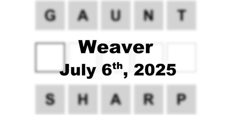 Weaver Answer - 6th July 2025