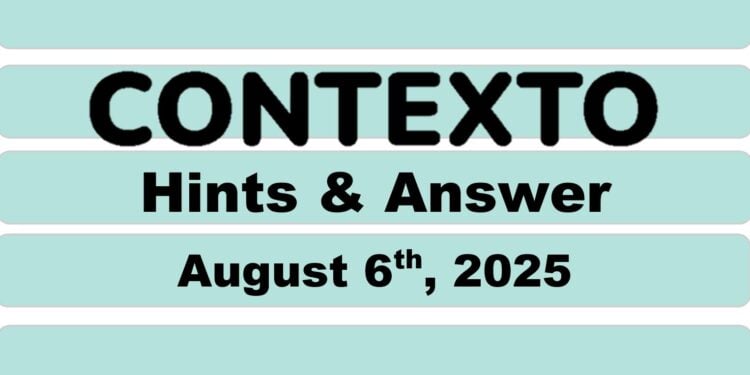 Daily Contexto 1053 - August 6th 2025