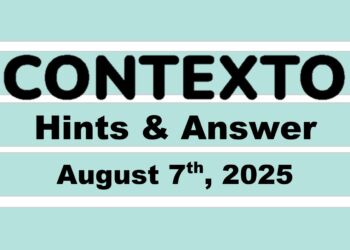 ‘Wordle’ Answer Today 1510 August 7th 2025 – Hints and Solution (8/7/25)