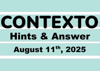 ‘Wordle’ Answer Today 1514 August 11th 2025 – Hints and Solution (8/11/25)