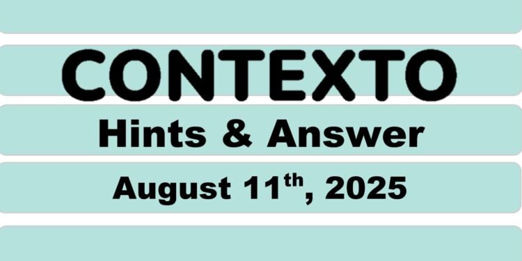 Daily Contexto 1058 - August 11th 2025