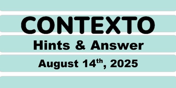 Daily Contexto 1061 - August 14th 2025