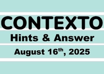 ‘Wordle’ Answer Today 1519 August 16th 2025 – Hints and Solution (8/16/25)