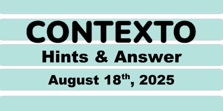 Daily Contexto 1065 - August 18th 2025