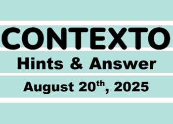 ‘Wordle’ Answer Today 1523 August 20th 2025 – Hints and Solution (8/20/25)