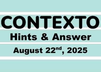 ‘Wordle’ Answer Today 1525 August 22nd 2025 – Hints and Solution (8/22/25)