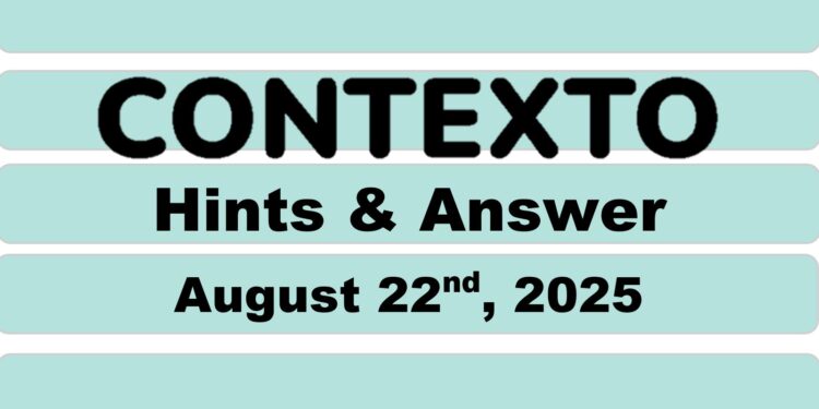 Daily Contexto 1069 - August 22nd 2025