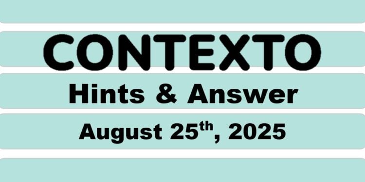 Daily Contexto 1072 - August 25th 2025