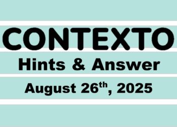 ‘Wordle’ Answer Today 1529 August 26th 2025 – Hints and Solution (8/26/25)