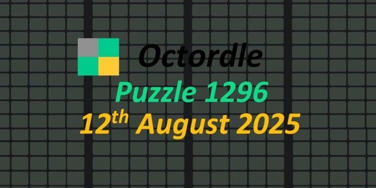 Daily Octordle 12th August 2025 Answers Today 1296