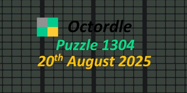 Daily Octordle 20th August 2025 Answers Today 1304