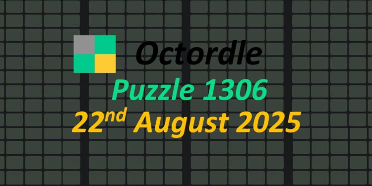 Daily Octordle 22nd August 2025 Answers Today 1306