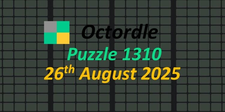 Daily Octordle 26th August 2025 Answers Today 1310
