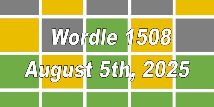 Daily Wordle 1508 - 5th August 2025