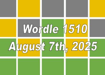 ‘Wordle’ Answer Today 1510 August 7th 2025 – Hints and Solution (8/7/25)