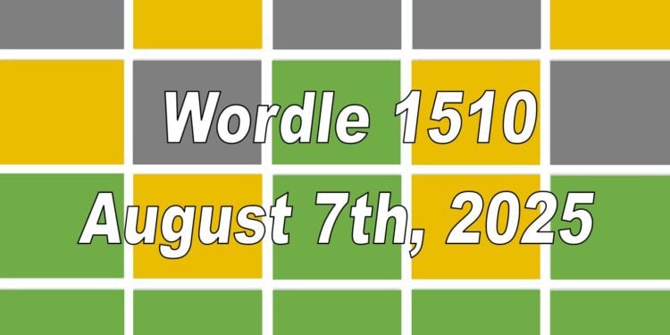 Daily Wordle 1510 - 7th August 2025