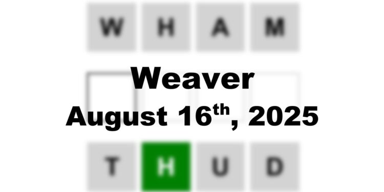 Weaver Answer - 16th August 2025