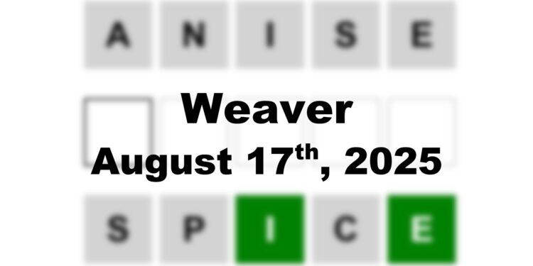 Weaver Answer - 17th August 2025