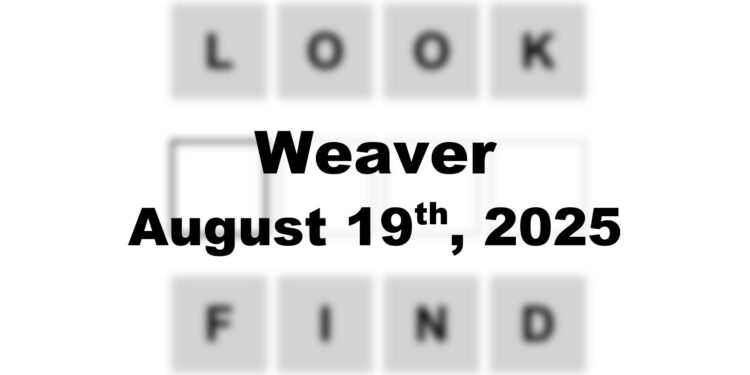 Weaver Answer - 19th August 2025
