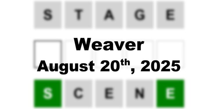 Weaver Answer - 20th August 2025