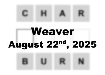 ‘Wordle’ Answer Today 1525 August 22nd 2025 – Hints and Solution (8/22/25)