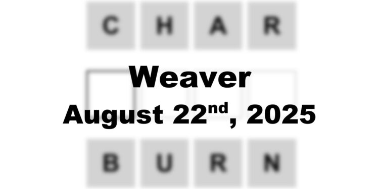 Weaver Answer - 22nd August 2025