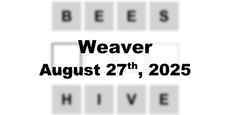 Weaver Answer - 27th August 2025