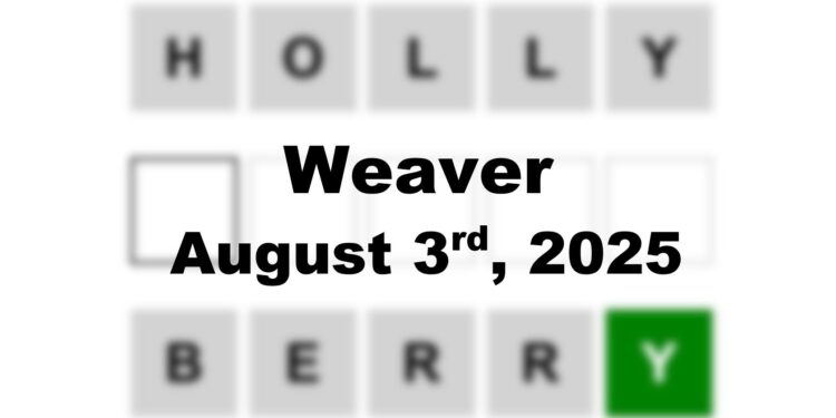 Weaver Answer - 3rd August 2025