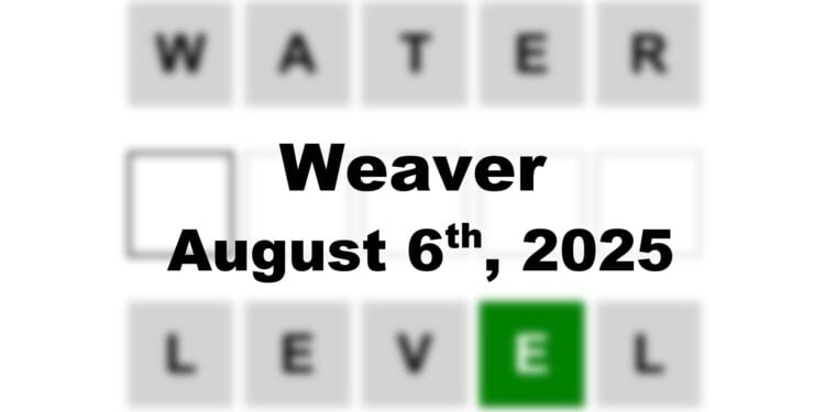 Weaver Answer - 6th August 2025