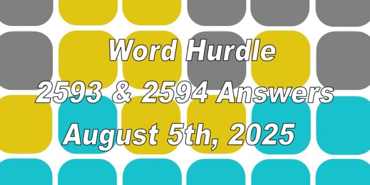 Word Hurdle #2593 & #2594 - 5th August 2025