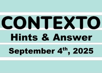 ‘Wordle’ Answer Today 1538 September 4th 2025 – Hints and Solution (9/4/25)