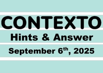 ‘Wordle’ Answer Today 1540 September 6th 2025 – Hints and Solution (9/6/25)