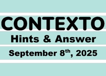 ‘Wordle’ Answer Today 1542 September 8th 2025 – Hints and Solution (9/8/25)