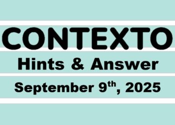 ‘Wordle’ Answer Today 1543 September 9th 2025 – Hints and Solution (9/9/25)