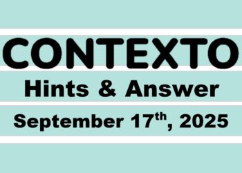 ‘Wordle’ Answer Today 1551 September 17th 2025 – Hints and Solution (9/17/25)